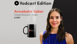 Annabelle Baker, global brand director, Lush