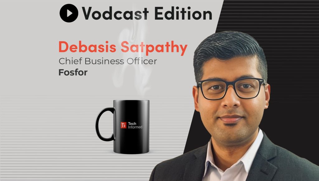 Debasis Satpathy, CBO, Fosfor