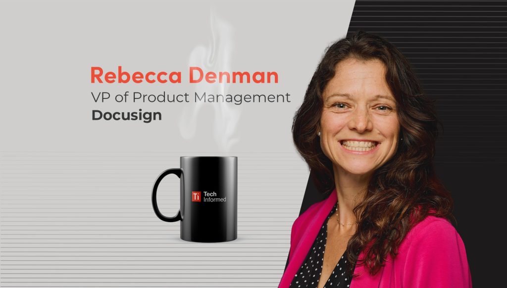 Rebecca Denman, VP of product management, Docusign