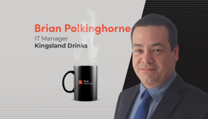 Brian Polkinghorne, IT Manager, Kingsland Drinks
