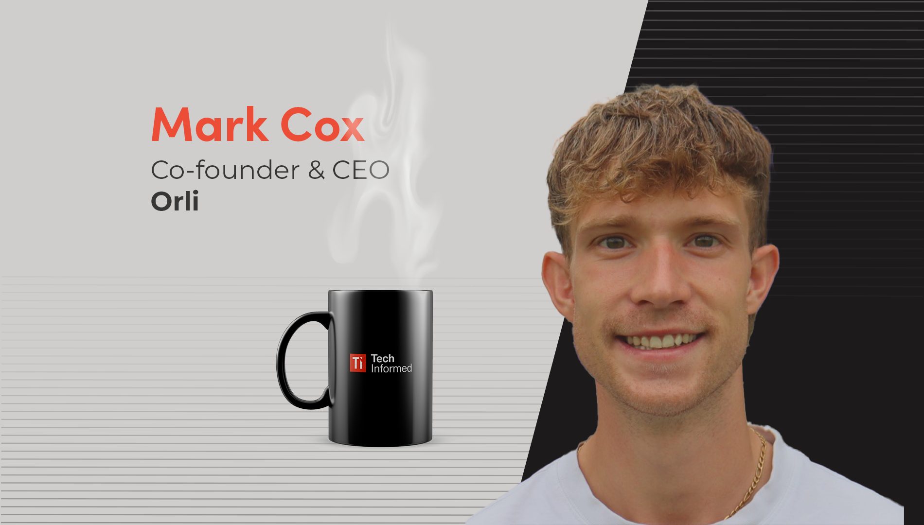 A coffee with… Mark Cox, Co-founder and CEO, Orli - TechInformed