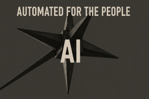 Automatic for the people: Managing productivity in the age of AI