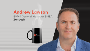 Andrew Lawson, executive vice president and general manager, EMEA, Zendesk