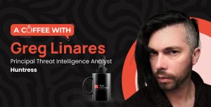 Greg Linares, principal threat intelligence analyst, Huntress